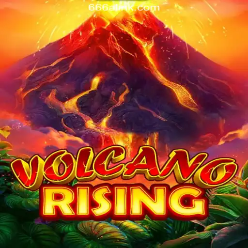 Unleashing the Thrill: Explore VolcanoRising on 666A.COM Platform
